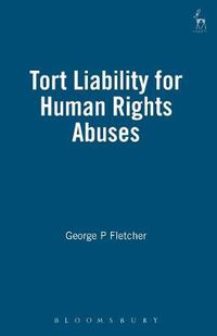 Cover image for Tort Liability for Human Rights Abuses