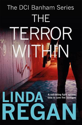 Cover image for The Terror Within: A gritty and fast-paced British detective crime thriller (The DCI Banham Series Book 4)