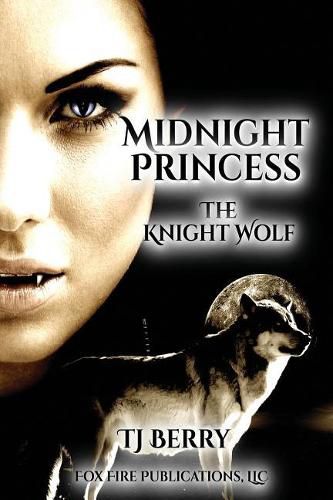 Cover image for Midnight Princess: The Knight Wolf