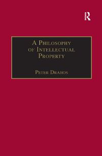 Cover image for A Philosophy of Intellectual Property