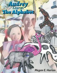 Cover image for Audrey Learns the Alphabet