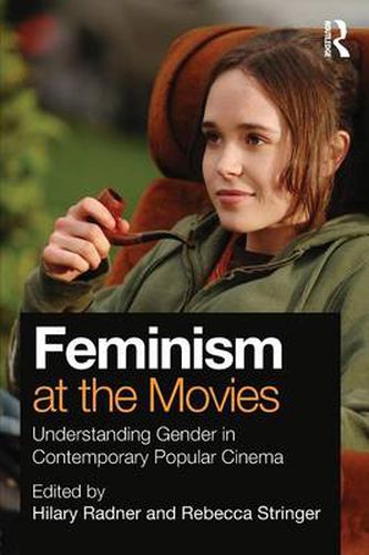 Cover image for Feminism at the Movies: Understanding Gender in Contemporary Popular Cinema