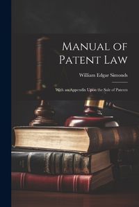 Cover image for Manual of Patent Law