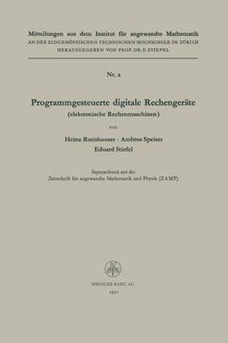 Programmgesteuerte Digitale Rechengerate (Elektronische Rechenmaschinen)