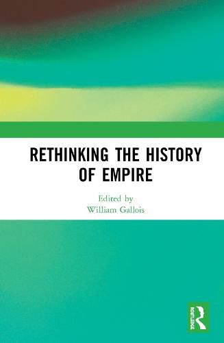 Cover image for Rethinking the History of Empire