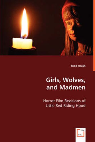 Cover image for Girls, Wolves, and Madmen