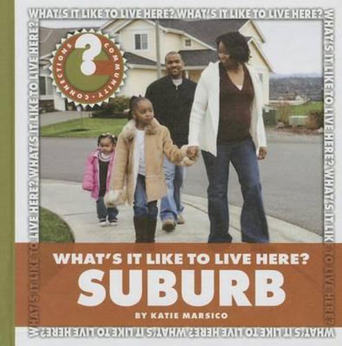 Cover image for What's It Like to Live Here? Suburb