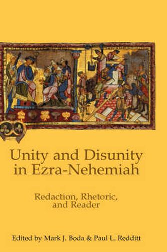 Cover image for Unity and Disunity in Ezra-Nehemiah: Redaction, Rhetoric, and Reader