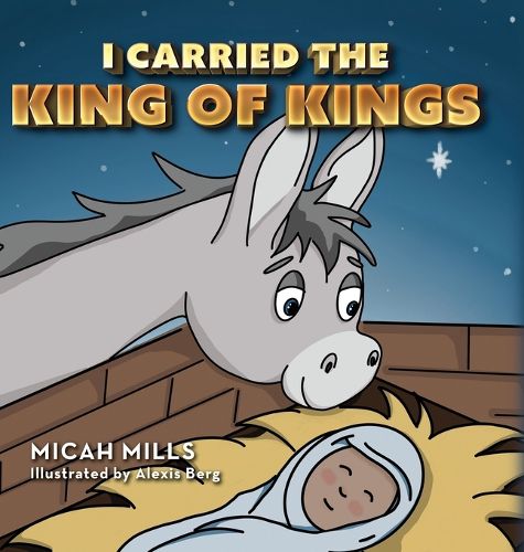 Cover image for I Carried the King of Kings