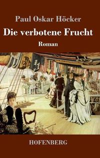 Cover image for Die verbotene Frucht: Roman