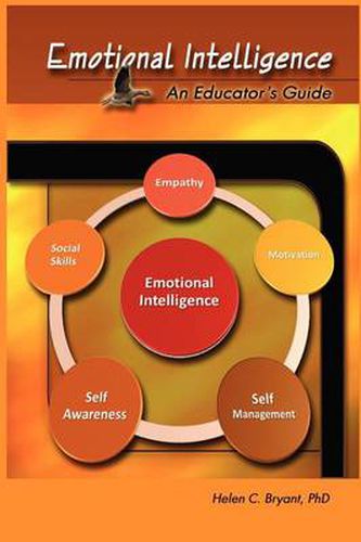 Cover image for Emotional Intelligence: An Educator's Guide