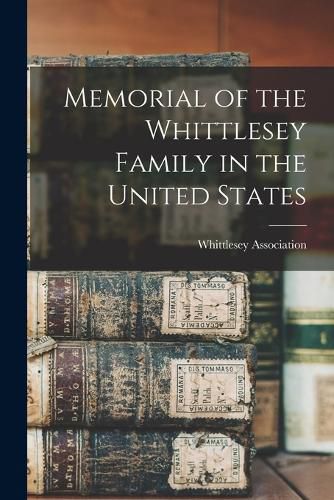 Cover image for Memorial of the Whittlesey Family in the United States