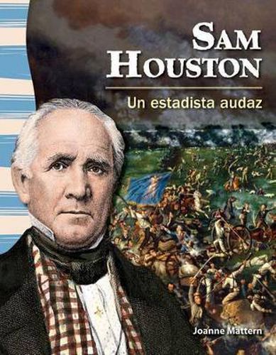 Sam Houston: Un estadista audaz (A Fearless Statesman)