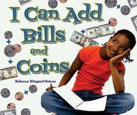 Cover image for I Can Add Bills and Coins