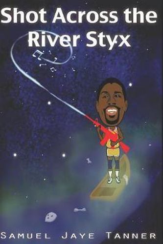 Cover image for Shot Across the River Styx