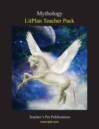 Cover image for Litplan Teacher Pack: Mythology