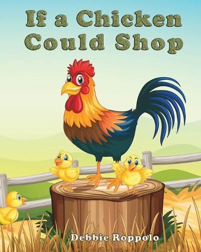 Cover image for If a Chicken Could Shop