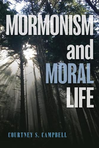 Cover image for Mormonism and Moral Life