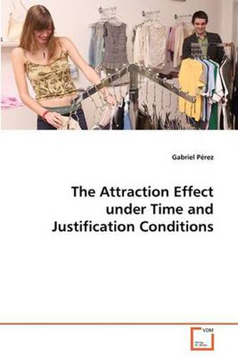 Cover image for The Attraction Effect under Time and Justification Conditions