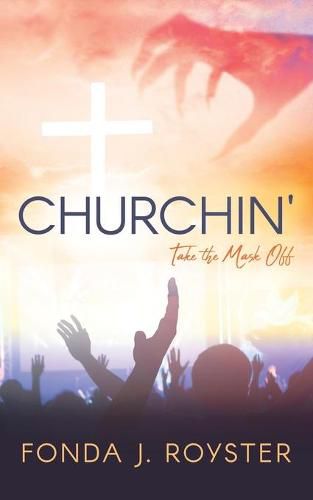 Cover image for Churchin': Take the Mask Off