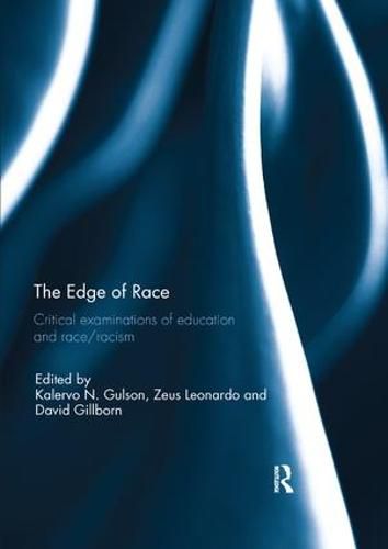 The Edge of Race: Critical examinations of education and race/racism