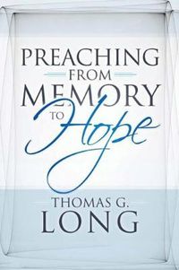 Cover image for Preaching from Memory to Hope