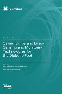 Cover image for Saving Limbs and Lives-Sensing and Monitoring Technologies for the Diabetic Foot