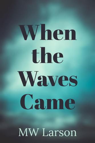 Cover image for When the Waves Came