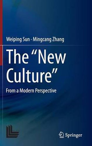 Cover image for The New Culture: From a Modern Perspective