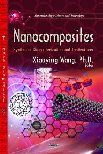 Nanocomposites: Synthesis, Characterization & Applications