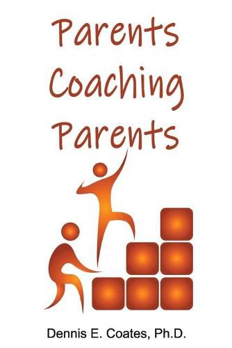 Cover image for Parents Coaching Parents: How Parents Can Help Each Other Improve Family Communication Skills