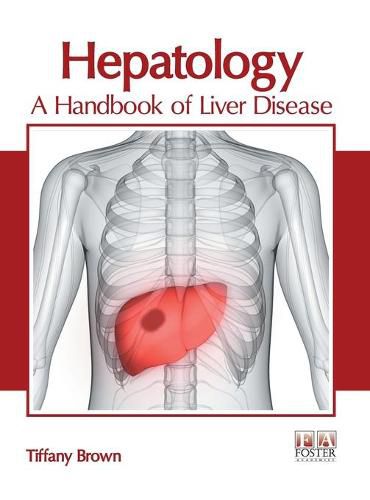 Hepatology: A Handbook of Liver Disease