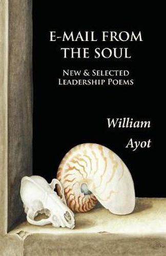 Cover image for E-Mail from the Soul: New & Selected Leadership Poems