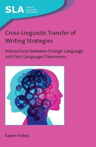 Cover image for Cross-Linguistic Transfer of Writing Strategies: Interactions between Foreign Language and First Language Classrooms