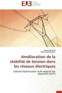 Cover image for Am lioration de la Stabilit  de Tension Dans Les R seaux  lectriques