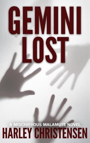 Cover image for Gemini Lost: (Mischievous Malamute Mystery Series Book 5)