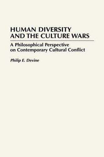 Cover image for Human Diversity and the Culture Wars: A Philosophical Perspective on Contemporary Cultural Conflict