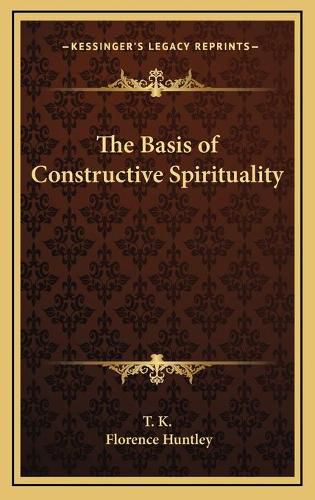 Cover image for The Basis of Constructive Spirituality