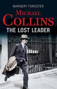 Cover image for Michael Collins: The Lost Leader