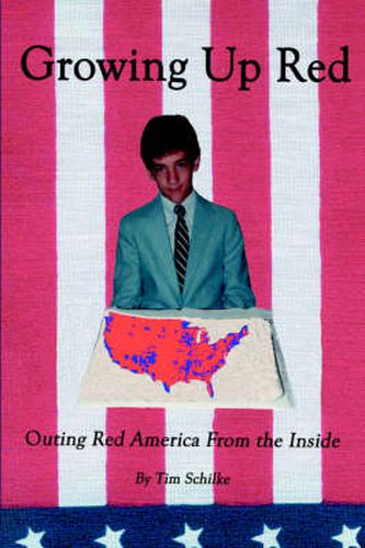 Cover image for Growing Up Red: Outing Red America From the Inside