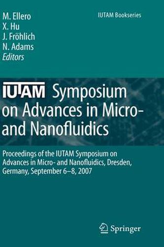 Cover image for IUTAM Symposium on Advances in Micro- and Nanofluidics: Proceedings of the IUTAM Symposium on Advances in Micro- and Nanofluidics, Dresden, Germany, September 6-8, 2007