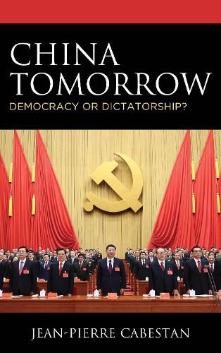 Cover image for China Tomorrow: Democracy or Dictatorship?