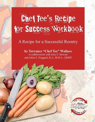 Cover image for Chef Tee's Recipe for Success Workbook: A Recipe for a Successful Reentry