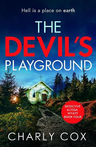 Cover image for The Devil's Playground: An addictive crime thriller and mystery novel packed with twists