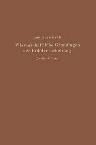 Cover image for Wissenschaftliche Grundlagen Der Erdoelverarbeitung