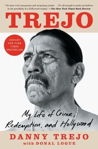 Cover image for Trejo: My Life of Crime, Redemption, and Hollywood