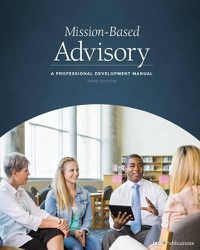 Cover image for Mission-Based Advisory: A Professional Development Manual (Third Edition)