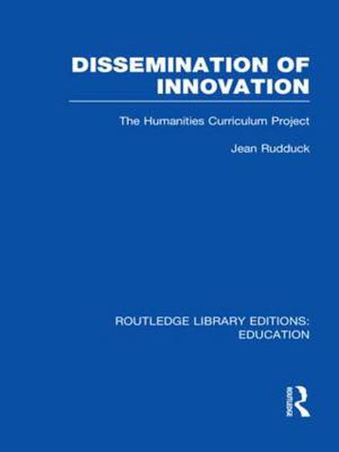 Cover image for Dissemination of Innovation: The Humanities Curriculum Project