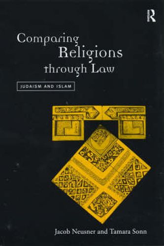Cover image for Comparing Religions Through Law: Judaism and Islam