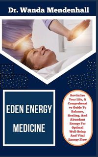 Cover image for Eden Energy Medicine